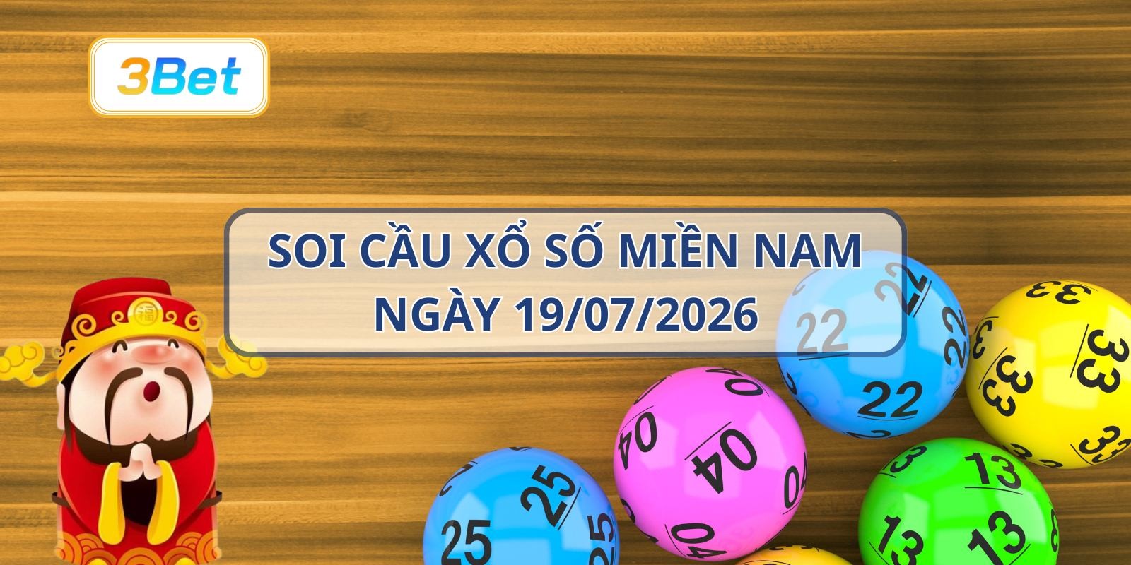 3BET Soi cầu XSMN ngày 19/07/2026 - Chốt số đẹp cùng 3BET